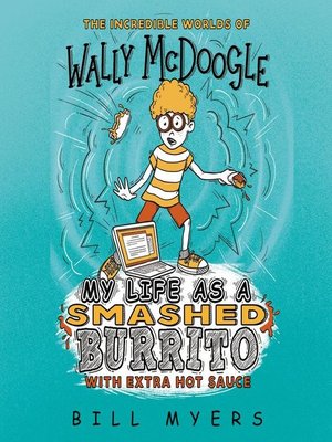 cover image of My Life as a Smashed Burrito with Extra Hot Sauce